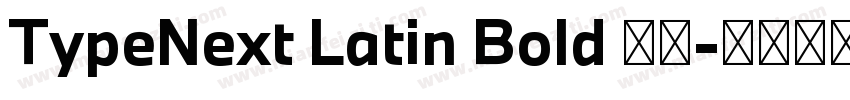 TypeNext Latin Bold 粗体字体转换